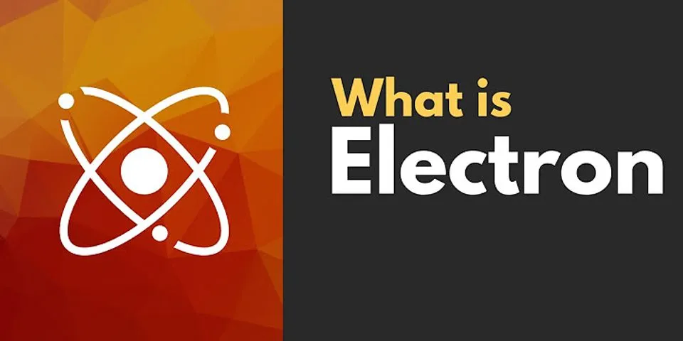electrons là gì - Nghĩa của từ electrons