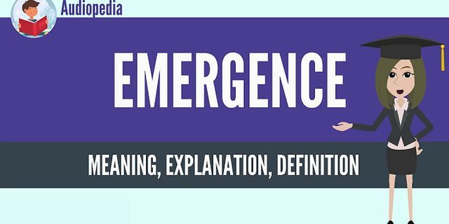 emergence là gì - Nghĩa của từ emergence