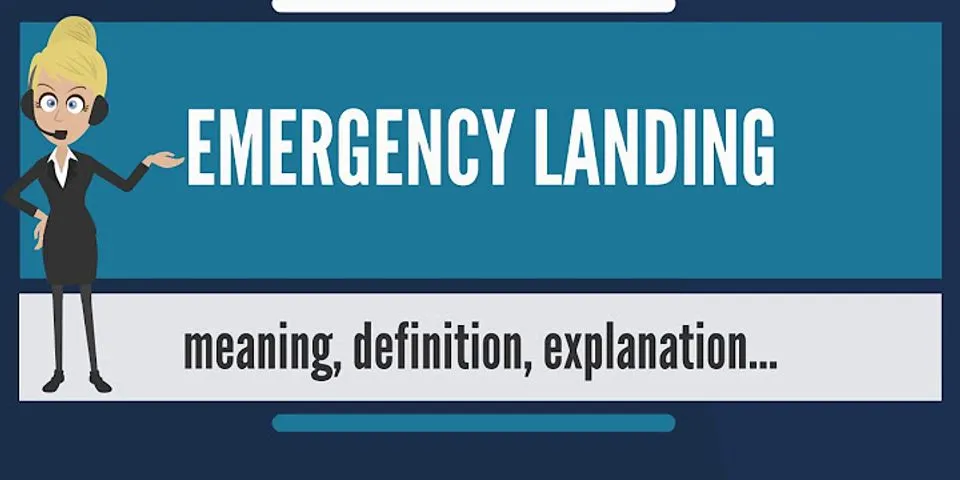 emergency landing là gì - Nghĩa của từ emergency landing