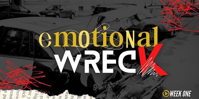 emotional wreck là gì - Nghĩa của từ emotional wreck