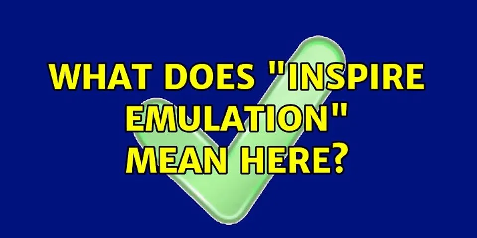 emulation là gì - Nghĩa của từ emulation