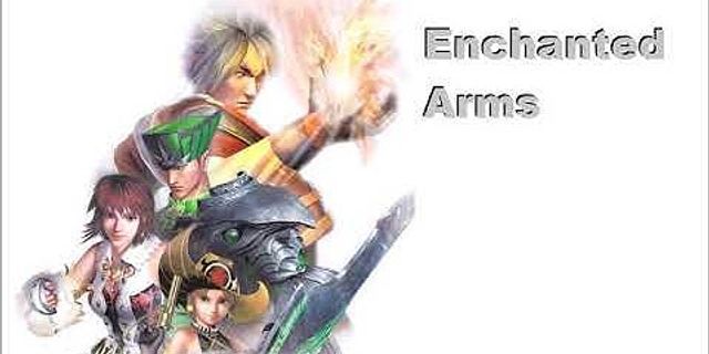 enchanted arms là gì - Nghĩa của từ enchanted arms