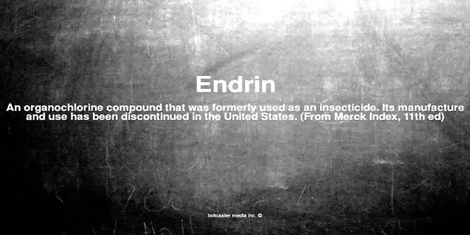 endrin là gì - Nghĩa của từ endrin