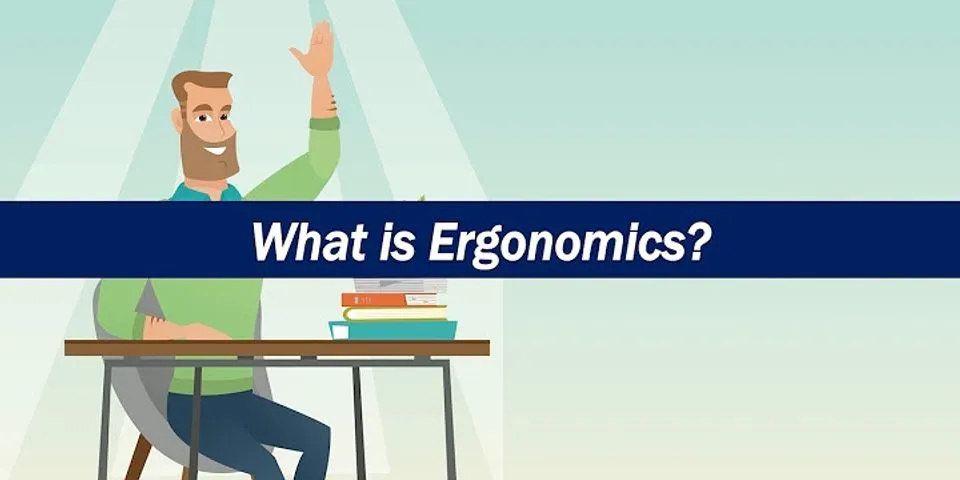 ergonomics là gì - Nghĩa của từ ergonomics