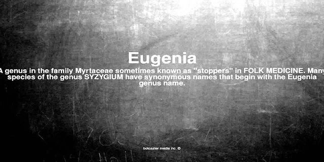 eugenia là gì - Nghĩa của từ eugenia