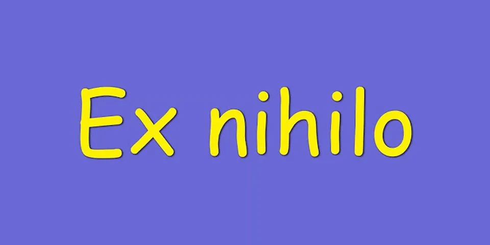 ex nihilo là gì - Nghĩa của từ ex nihilo