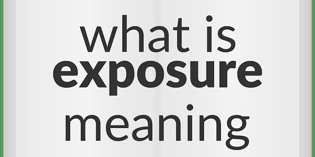 exposure là gì - Nghĩa của từ exposure
