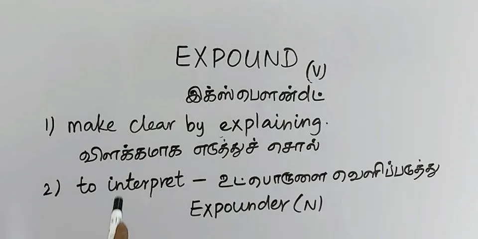 expound là gì - Nghĩa của từ expound