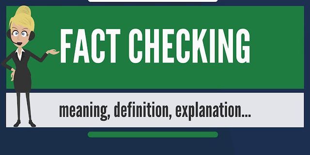 fact checking là gì - Nghĩa của từ fact checking
