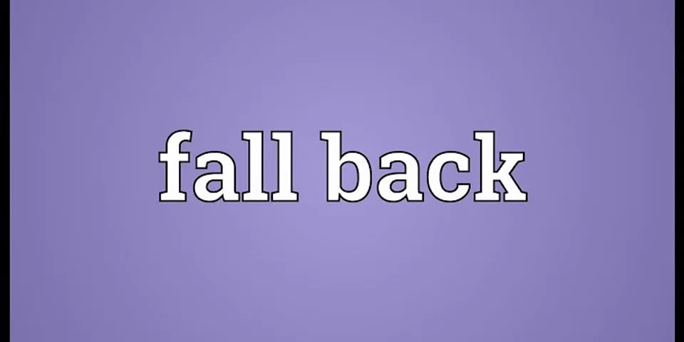 fall back son là gì - Nghĩa của từ fall back son