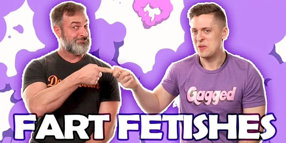 fart fetish là gì - Nghĩa của từ fart fetish