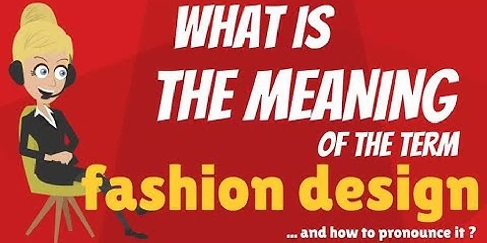 fashion designer là gì - Nghĩa của từ fashion designer