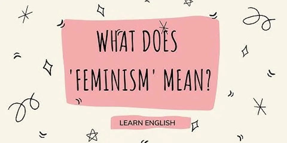 feminisim là gì - Nghĩa của từ feminisim