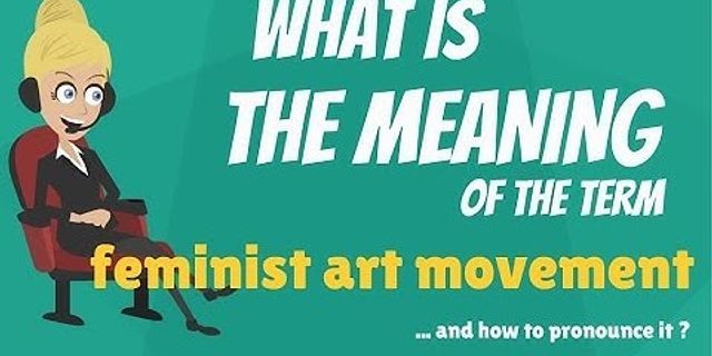 feminist movement là gì - Nghĩa của từ feminist movement