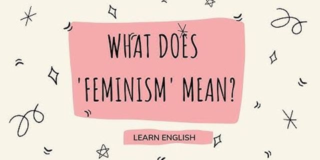 feminists là gì - Nghĩa của từ feminists