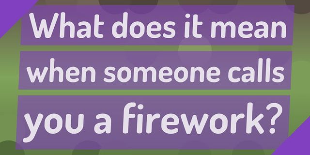 firework là gì - Nghĩa của từ firework