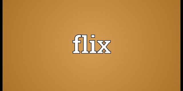 flix it là gì - Nghĩa của từ flix it
