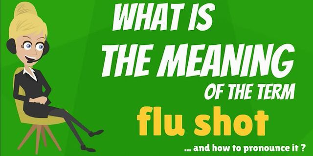 flu shot là gì - Nghĩa của từ flu shot