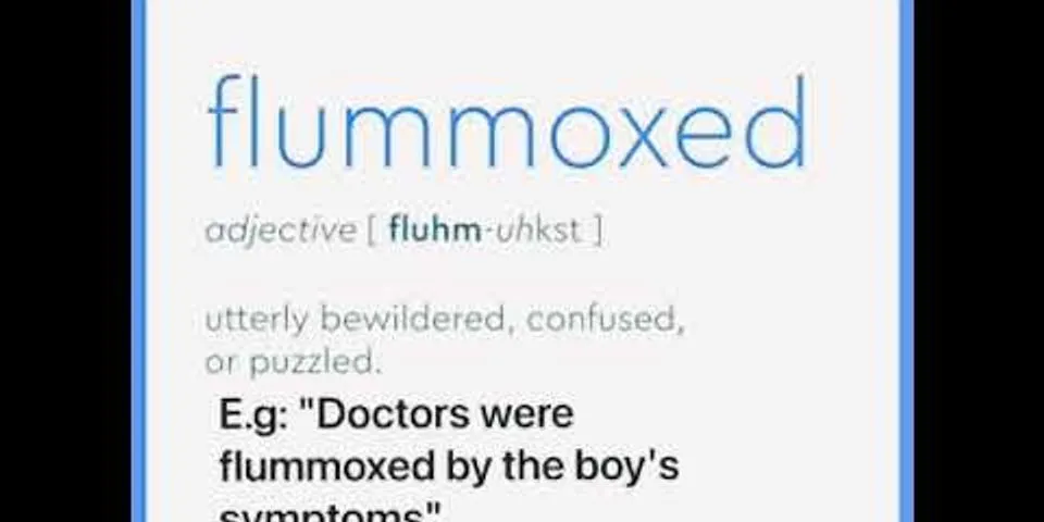 flummoxed là gì - Nghĩa của từ flummoxed