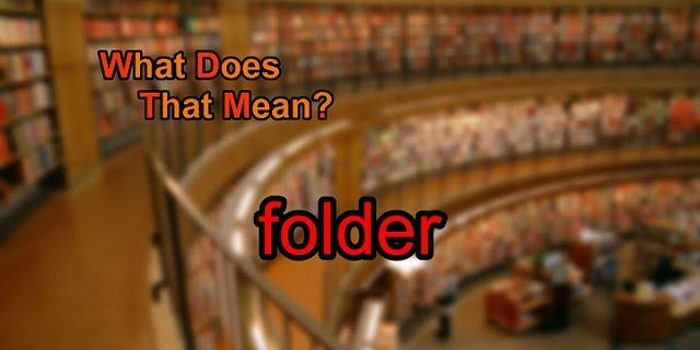 folder là gì - Nghĩa của từ folder