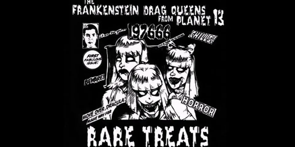 frankenstein drag queens from planet 13 là gì - Nghĩa của từ frankenstein drag queens from planet 13