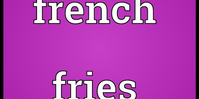 french fries là gì - Nghĩa của từ french fries