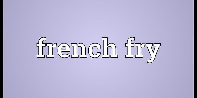 french fry là gì - Nghĩa của từ french fry