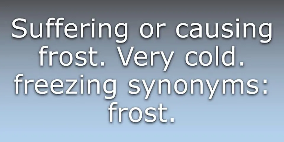 frezzing là gì - Nghĩa của từ frezzing