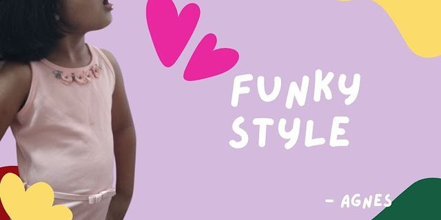 funky style là gì - Nghĩa của từ funky style