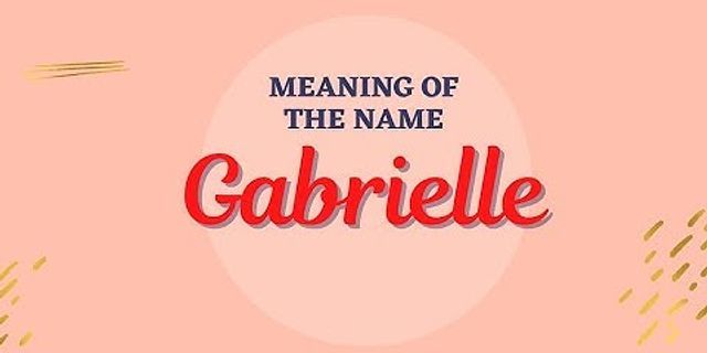 gabrielles là gì - Nghĩa của từ gabrielles
