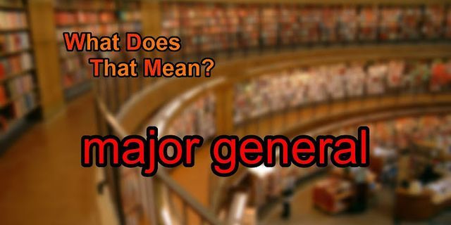 generaled là gì - Nghĩa của từ generaled