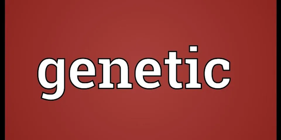 genetic là gì - Nghĩa của từ genetic