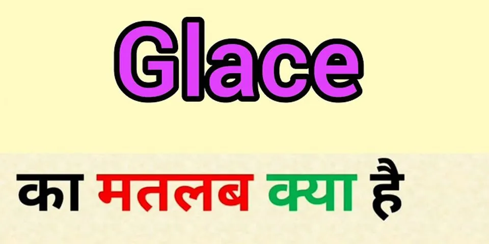 glacés là gì - Nghĩa của từ glacés