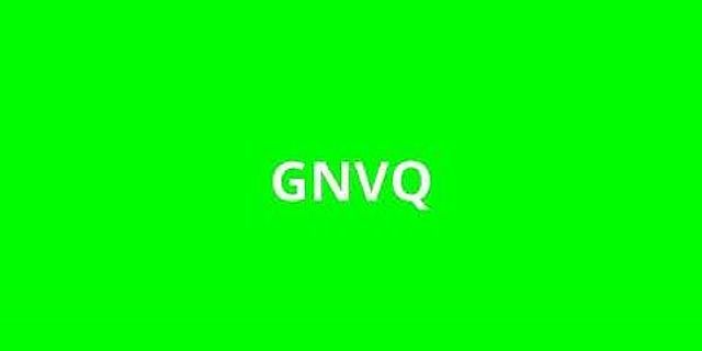 gnvq là gì - Nghĩa của từ gnvq