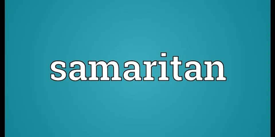 good samaritan là gì - Nghĩa của từ good samaritan