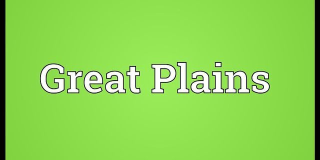 great plains là gì - Nghĩa của từ great plains