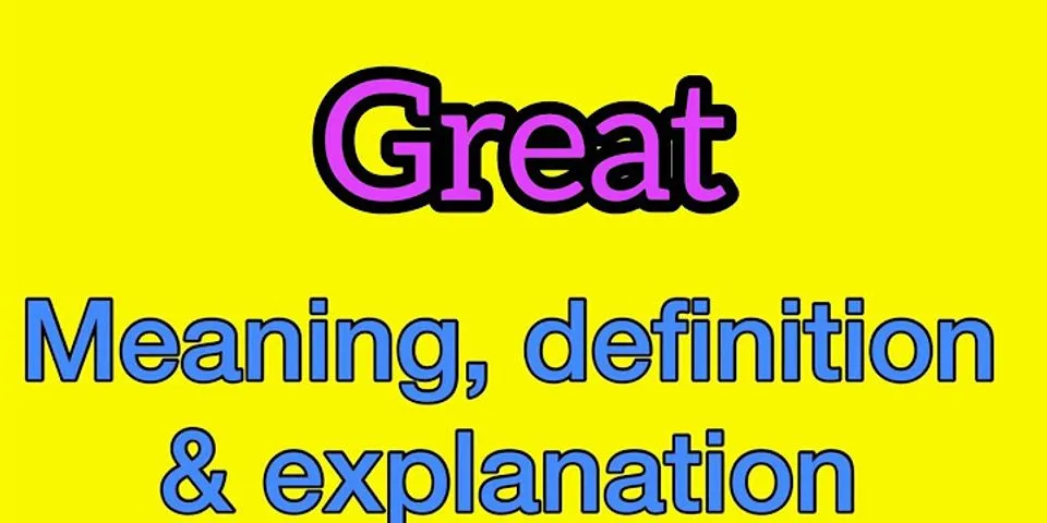 greattt là gì - Nghĩa của từ greattt