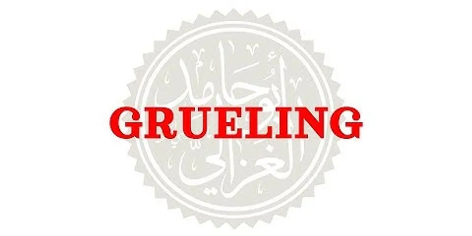 gruelling là gì - Nghĩa của từ gruelling
