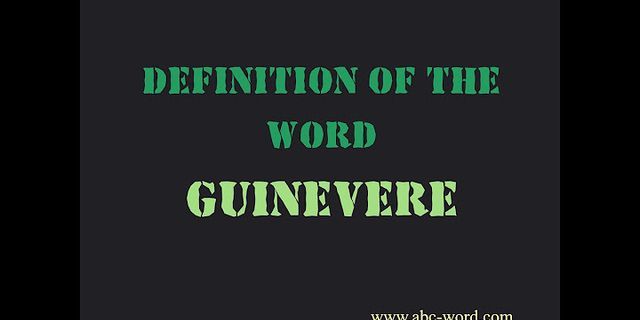 guinevere là gì - Nghĩa của từ guinevere