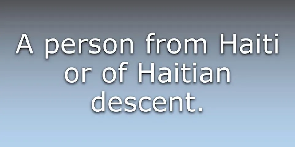 haitian là gì - Nghĩa của từ haitian