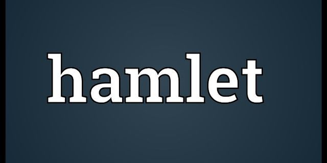 hamlets là gì - Nghĩa của từ hamlets