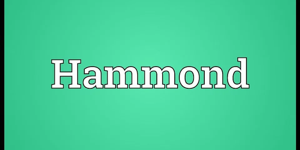 hammonds là gì - Nghĩa của từ hammonds
