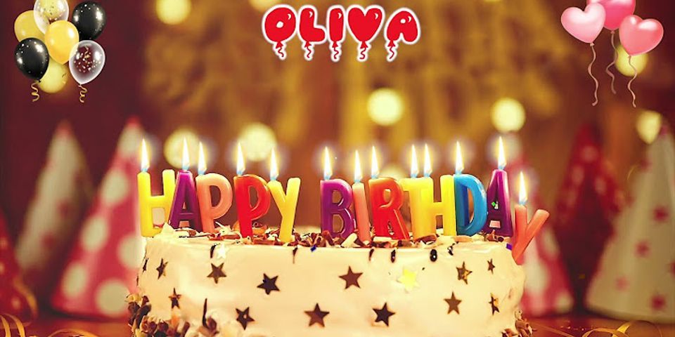 happy birthday olivia là gì - Nghĩa của từ happy birthday olivia
