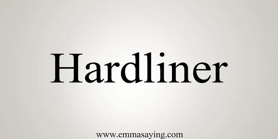 hardline là gì - Nghĩa của từ hardline