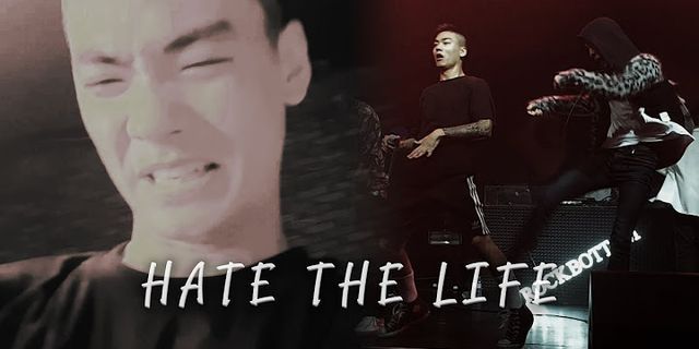 hating life là gì - Nghĩa của từ hating life
