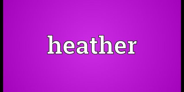 heathers là gì - Nghĩa của từ heathers