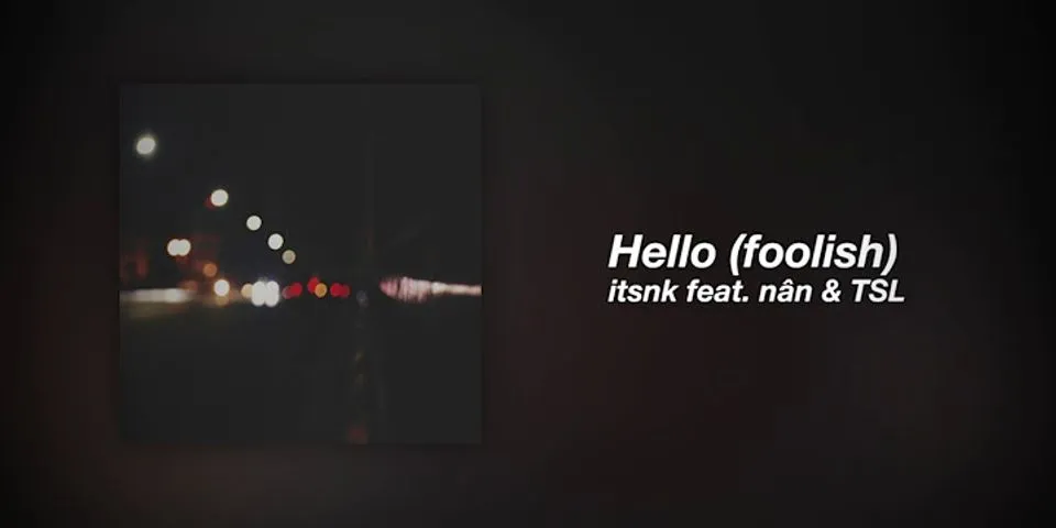 hello hello là gì - Nghĩa của từ hello hello
