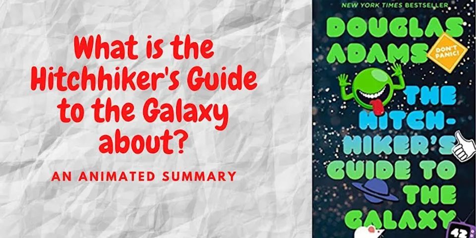 hitchhikers guide to the galaxy là gì - Nghĩa của từ hitchhikers guide to the galaxy