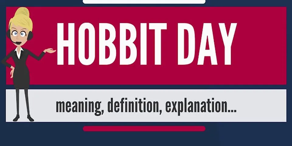 hobbit day là gì - Nghĩa của từ hobbit day