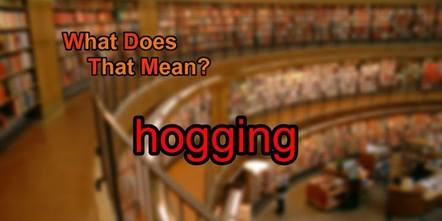hoggin là gì - Nghĩa của từ hoggin